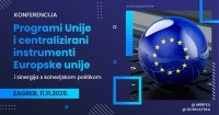 Prijavi se na konferenciju: „Centralizirani instrumenti i programi Europske unije i sinergija s kohezijskom politikom”